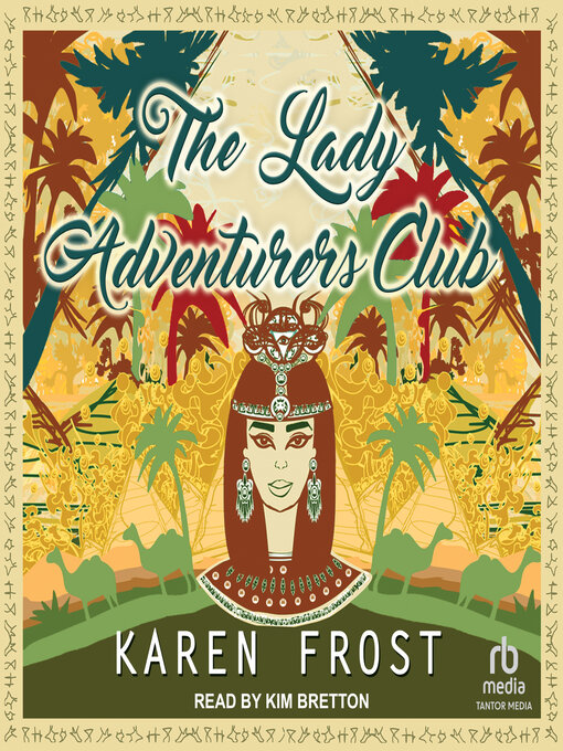 Title details for The Lady Adventurers Club by Karen Frost - Wait list